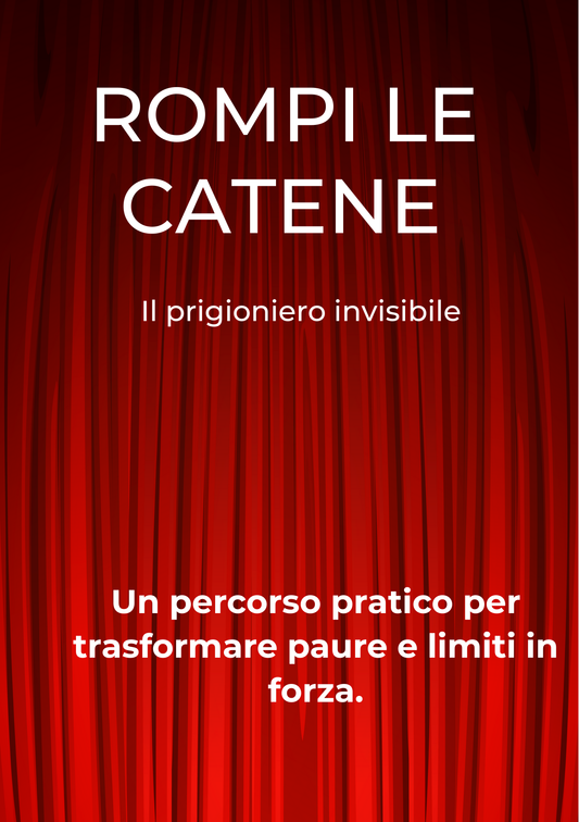 Rompi le catene- Il prigioniero ivisibile