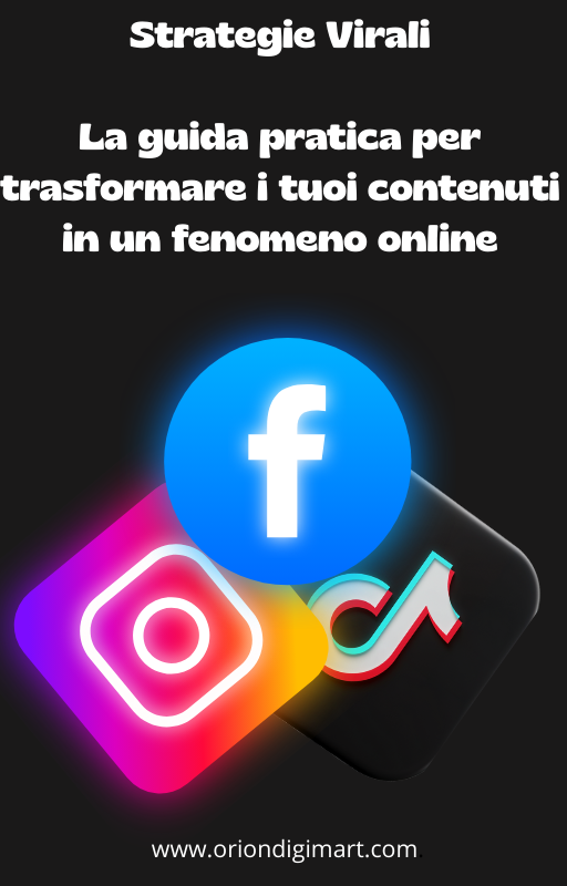 Strategie Virali   La guida pratica per trasformare i tuoi contenuti in un fenomeno online