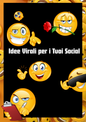 Idee virali per i tuoi social
